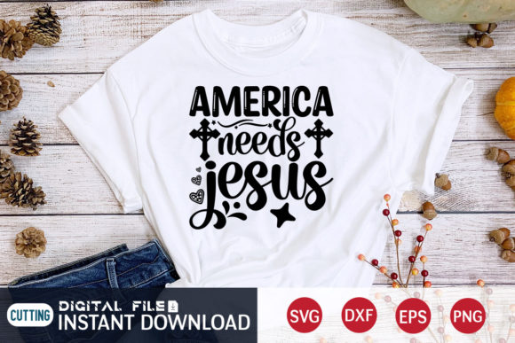 America Need Jesus Svg: Graphics & T-Shirt Designs Review