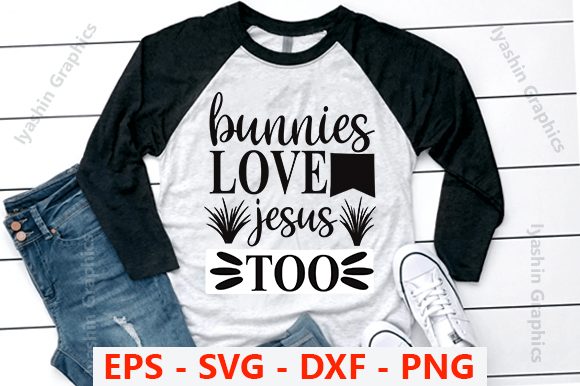 Bunnies Love Jesus: Graphics & T-Shirt Designs Review