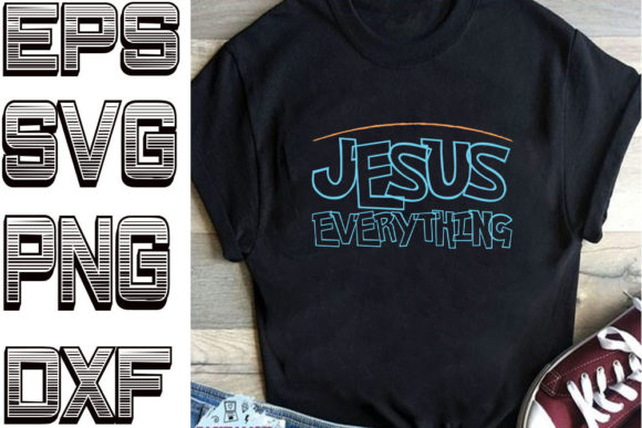 Christmas Jesus Everything Graphics for T-Shirt Designs