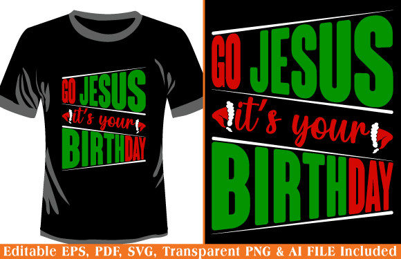 Christmas T-shirt Design Go Jesus It's Review