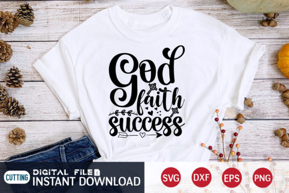 God Faith Success T Shirt: Graphics & Designs Review