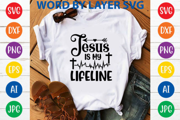 Jesus is My Lifeline Svg Design: Graphics & T-Shirt Review