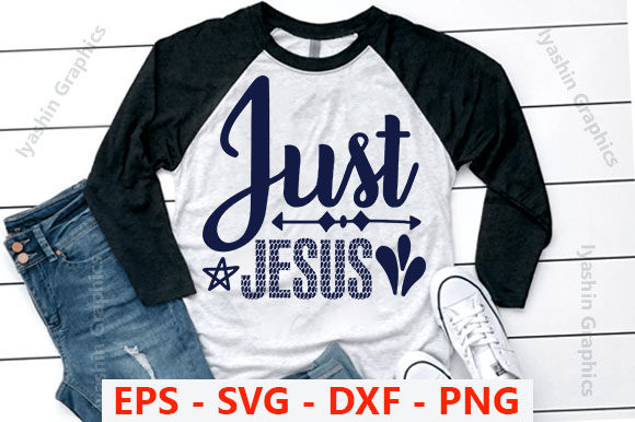 Just Jesus Graphics for T-Shirt Designs