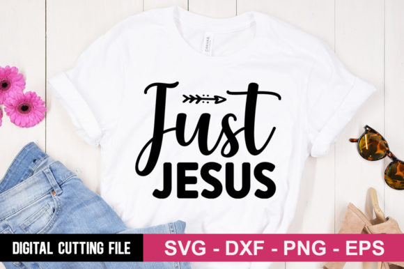Just Jesus SVG: Graphics for T-Shirt Designs