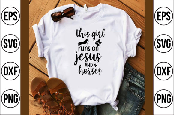 This Girl Runs on Jesus and Horses Graphics