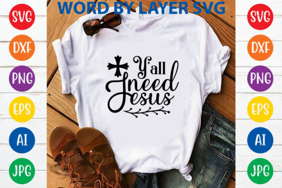 Y All Need Jesus Svg Design: A Designer Review